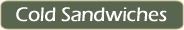 Cold Sandwiches